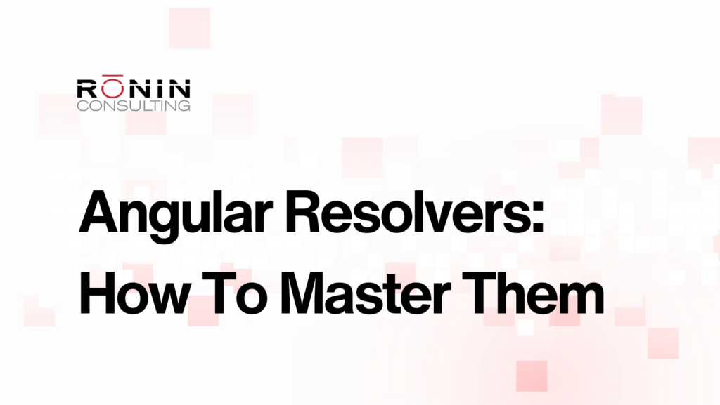 Angular Resolvers