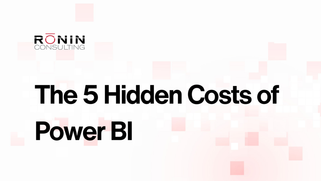 hidden costs of Power BI