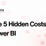 hidden costs of Power BI