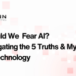 Truths & Myths of AI Technology