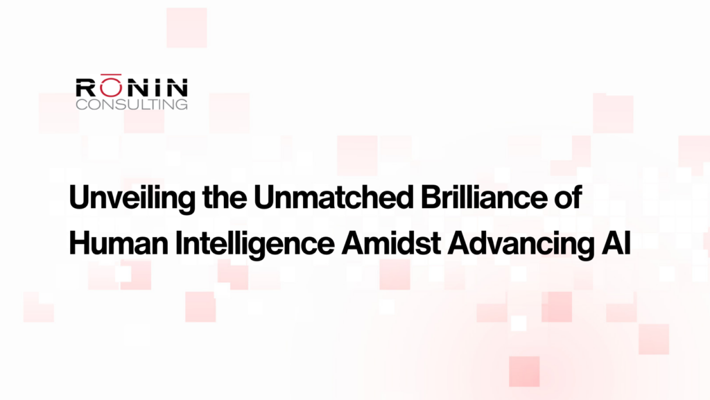 Unveiling the Unmatched Brilliance of Human Intelligence Amidst Advancing AI